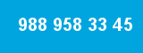 988 958 33 45